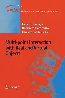 Multi-Point Interaction with Real and Virtual Objects by Barbagli, Federico