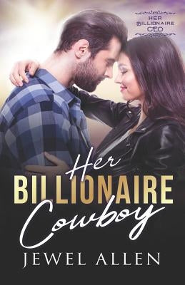 Her Billionaire Cowboy by Allen, Jewel