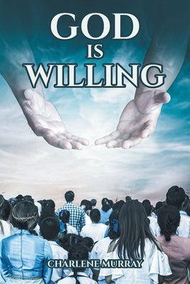 God is Willing by Murray, Charlene