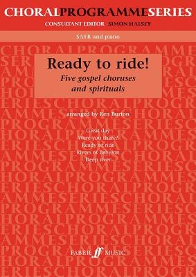 Ready to Ride!: Satb by Burton, Ken