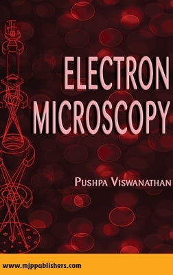 Electron Microscopy by Viswanathan, Pushpa
