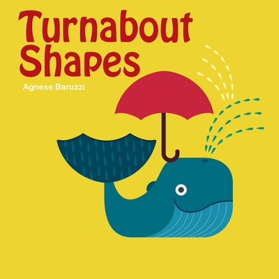Turnabout Shapes by Baruzzi, Agnese