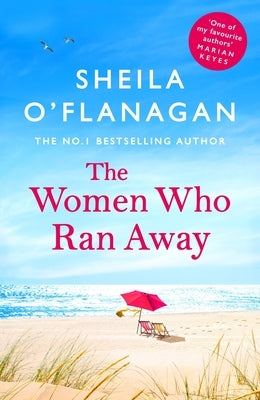 The Women Who Ran Away by O'Flanagan, Sheila