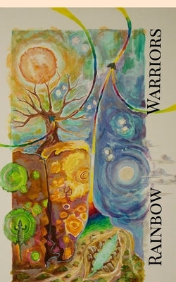 Rainbow Warriors by Nicholls, Maya