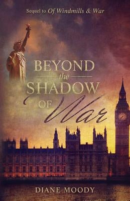 Beyond the Shadow of War by Moody, Diane