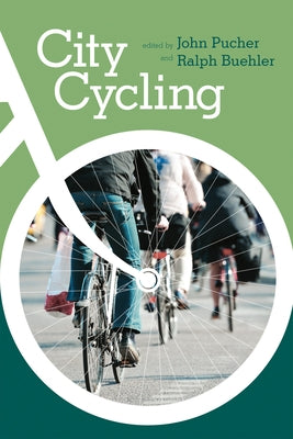 City Cycling by Pucher, John