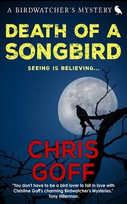 Death of a Songbird by Goff, Chris