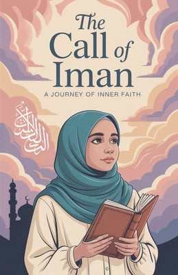The Call of Iman by Zahra Malik