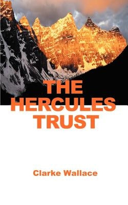 The Hercules Trust by Wallace, Clarke