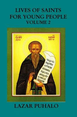 Lives of Saints For young People Volume 2: Volume2 by Puhalo, Lazar