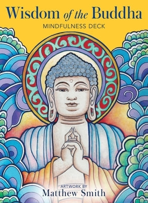 Wisdom of the Buddha Mindfulness Deck [With Book(s)] by Smith, Matthew