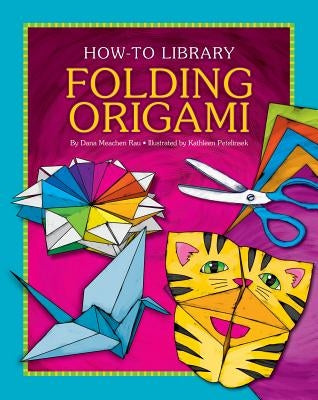 Folding Origami by Rau, Dana Meachen