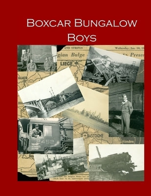 Boxcar Bungalow Boys by Beil, Michael