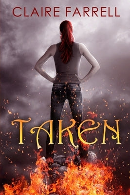 Taken: (Ava Delaney #4) by Farrell, Claire