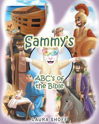 Sammy's ABC's of the Bible by Shoff, Laura