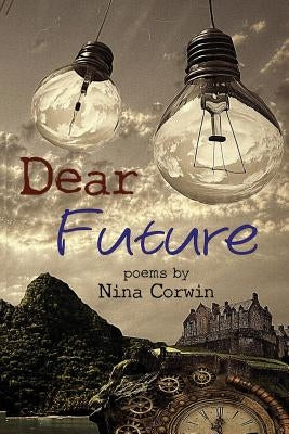 Dear Future by Corwin, Nina