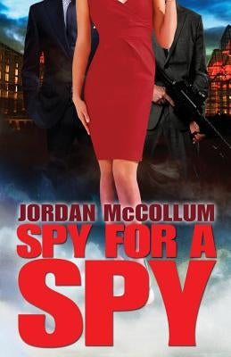Spy for a Spy by McCollum, Jordan