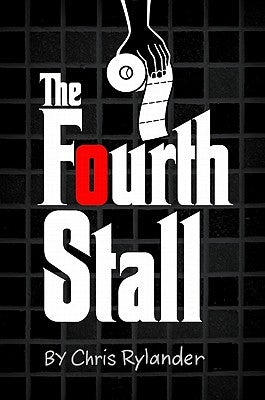 The Fourth Stall by Rylander, Chris
