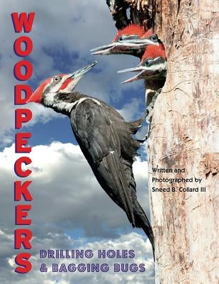 Woodpeckers by Collard III, Sneed B.