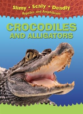 Crocodiles and Alligators by Harris, Terrell