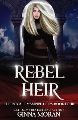 Rebel Heir by Moran, Ginna