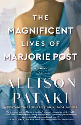 The Magnificent Lives of Marjorie Post by Pataki, Allison