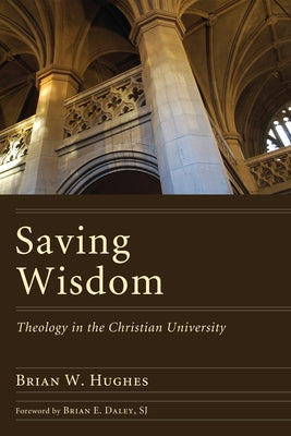 Saving Wisdom by Hughes, Brian W.