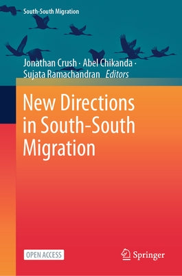 New Directions in South-South Migration by Crush, Jonathan