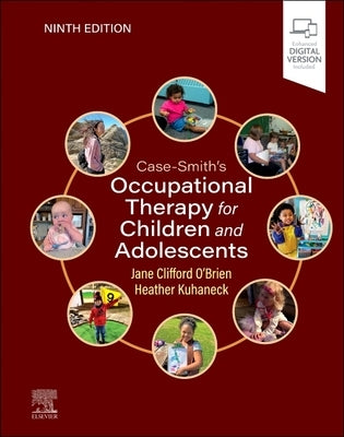 Case-Smith's Occupational Therapy for Children and Adolescents by O'Brien, Jane Clifford