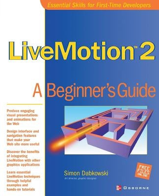 Livemotion 2: A Beginner's Guide by Dabkowski, Simon
