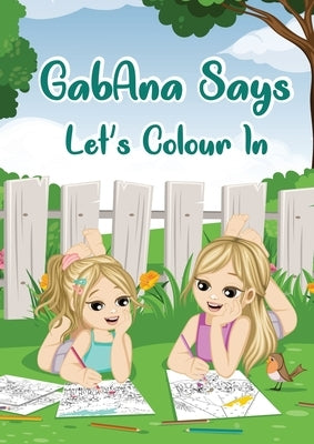 GabAna says Lets Colour In by Potgieter, Roz