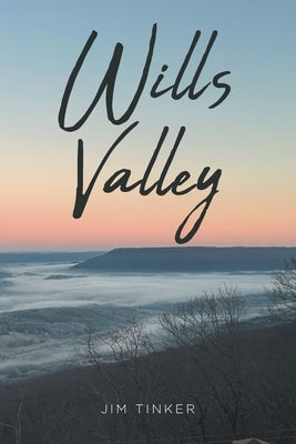 Wills Valley by Tinker, Jim