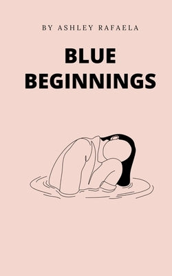Blue Beginnings by Rafaela, Ashley