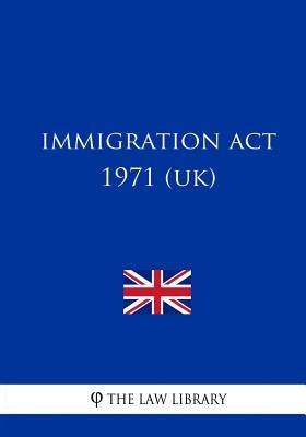 Immigration Act 1971 (UK) by The Law Library