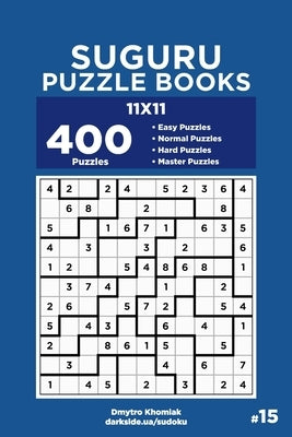 Suguru Puzzle Books - 400 Easy to Master Puzzles 11x11 (Volume 15) by Veider, Dart