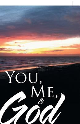 You, Me, & God by Kimkade, Karlynn