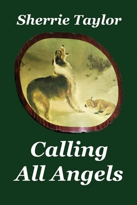 Calling All Angels by Taylor, Sherrie