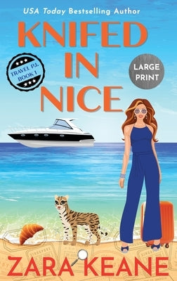 Knifed In Nice: Large Print Edition by Keane, Zara