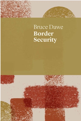 Border Security by Dawe, Bruce