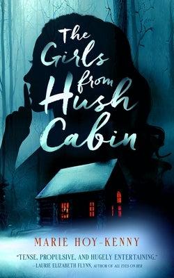 The Girls from Hush Cabin by Hoy-Kenny, Marie
