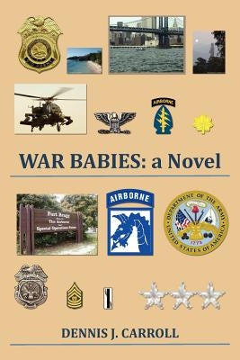 War Babies by Carroll, Dennis J.