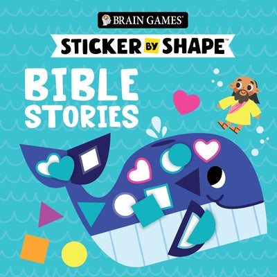 Brain Games - Sticker by Shape: Bible Stories by Publications International Ltd