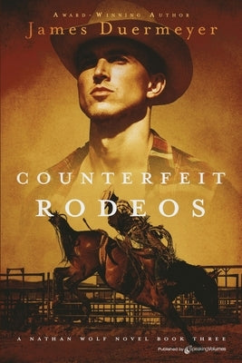 Counterfeit Rodeos by Duermeyer, James