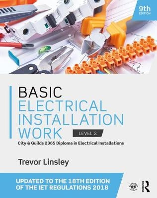 Basic Electrical Installation Work by Linsley, Trevor