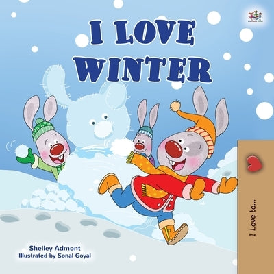 I Love Winter: Children's Seasons book by Admont, Shelley