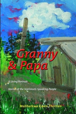 Granny & Papa by Therrien, Malihatkwa Gwen