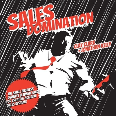 Sales Domination by Clark, Clay