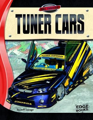 Tuner Cars by Savage, Jeff