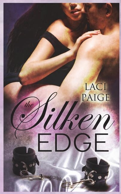 The Silken Edge by Paige, Laci