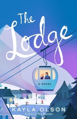The Lodge by Olson, Kayla
